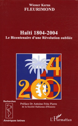 Emprunter Haïti : 1804-2001. Le Bicentenaire d'une Révolution oubliée livre