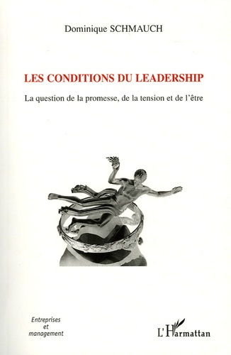 Emprunter Les conditions du leadership. La question de la promesse, de la tension et de l'être livre