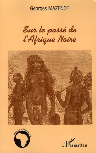 Emprunter Sur le passé de l'Afrique noire livre