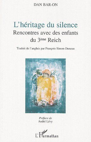 Emprunter L'héritage du silence. Rencontres avec des enfants du 3e Reich livre