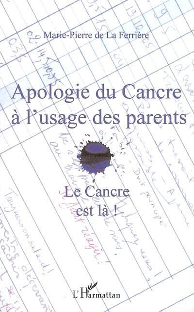 Emprunter Apologie du Cancre à l'usage des parents. Le Cancre est là ! livre
