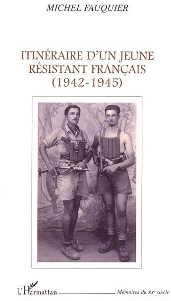 Emprunter Itinéraire d'un jeune résistant français (1942-1945) livre