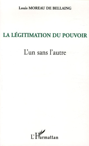 Emprunter La légitimation du pouvoir. L'un sans l'autre livre