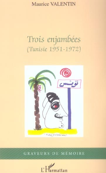 Emprunter Trois enjambées. (Tunisie 1951-1972) livre