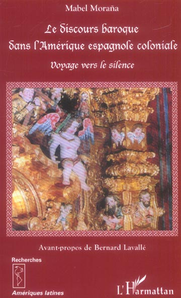 Emprunter Le discours baroque dans l'Amérique espagnole coloniale: voyage vers le silence. livre