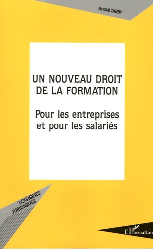 Emprunter Un nouveau droit de la formation. Pour les entreprises et pour les salariés livre