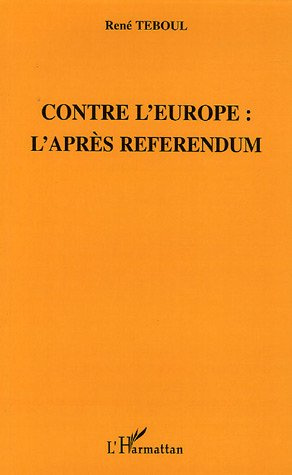 Emprunter Contre l'Europe. L'après référendum livre