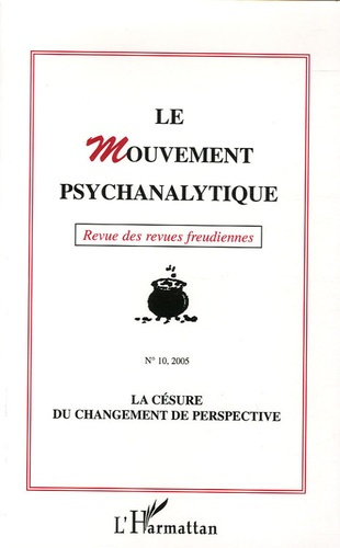 Emprunter Le Mouvement psychanalytique N° 10/2005 : La césure du changement de perspective livre