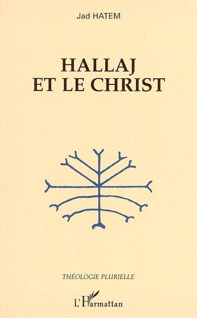 Emprunter Hallaj et le Christ livre