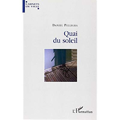 Emprunter Quai du soleil. Lyon, port d'attaches livre