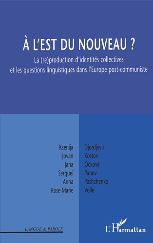 Emprunter A l'Est du nouveau ? La (re)production d'identités collectives et les questions linguistiques dans l livre