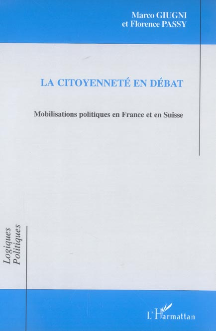 Emprunter La citoyenneté en débat. Mobilisations politiques en France et en Suisse livre