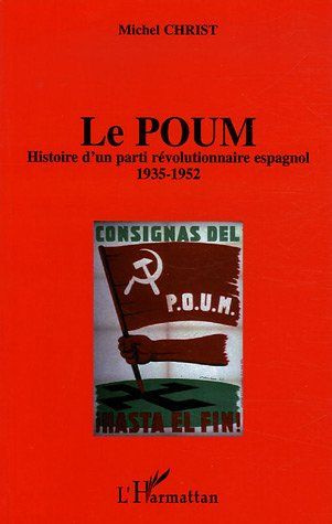 Emprunter Le Poum. Histoire d'un parti révolutionnaire espagnol (1935-1952) livre