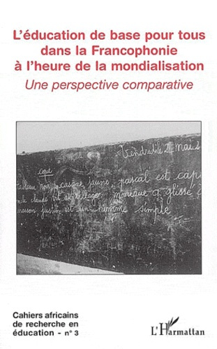 Emprunter Cahiers africains de recherche en éducation N° 3 : L'éducation de base pour tous dans la francophoni livre