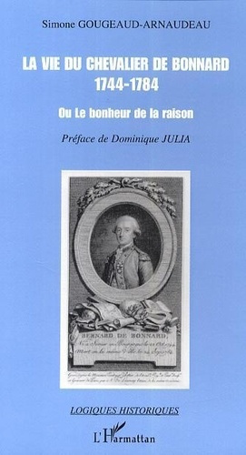 Emprunter La vie du chevalier de Bonnard (1744-1784) ou Le bonheur de la raison livre