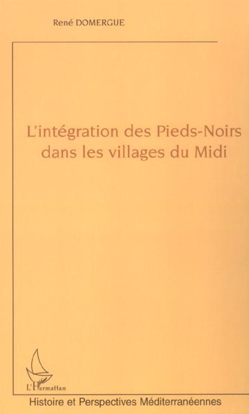 Emprunter L'intégration des pieds-noirs dans les villages du Midi livre