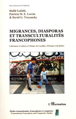 Emprunter Migrances, diasporas et transculturalités francophones. Littératures et cultures d'Afrique, des Cara livre