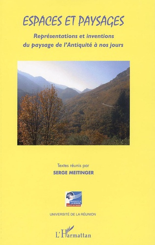 Emprunter Espaces et paysages. Représentations et inventions du paysage de l'Antiquité à nos jours (histoire, livre