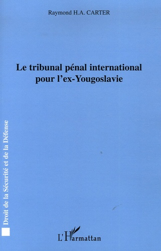 Emprunter Le tribunal pénal international pour l'ex-Yougoslavie livre