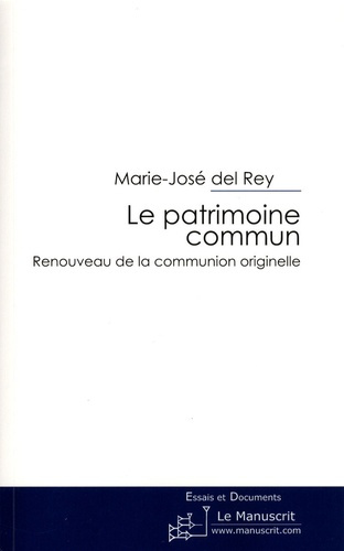 Emprunter Le patrimoine commun. Renouveau de la communion originelle livre