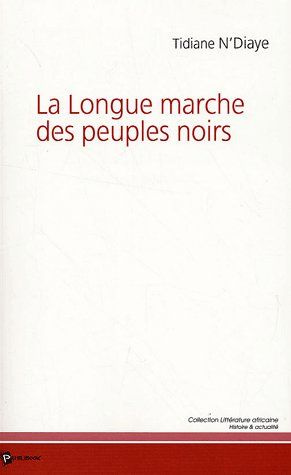 Emprunter La Longue marche des peuples noirs livre