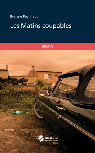 Emprunter Les matins coupables livre