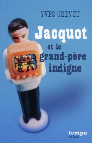 Emprunter Jacquot et le grand-père indigne livre