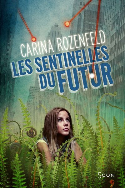 Emprunter Les sentinelles du futur livre