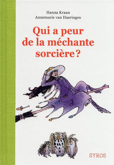 Emprunter Qui a peur de la méchante sorcière ? livre