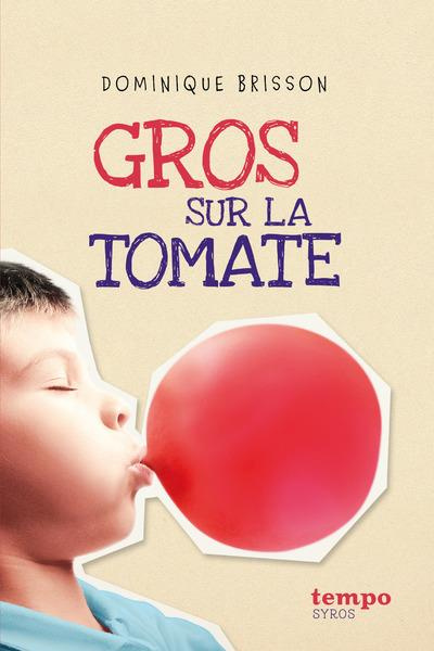Emprunter Gros sur la tomate livre