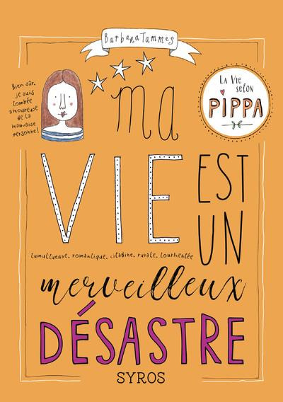 Emprunter La vie selon Pippa Tome 2 : Ma vie est un merveilleux désastre livre