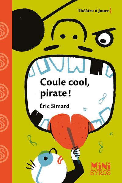 Emprunter Coule cool, pirates ! Pièce en un acte et quatre scènes livre