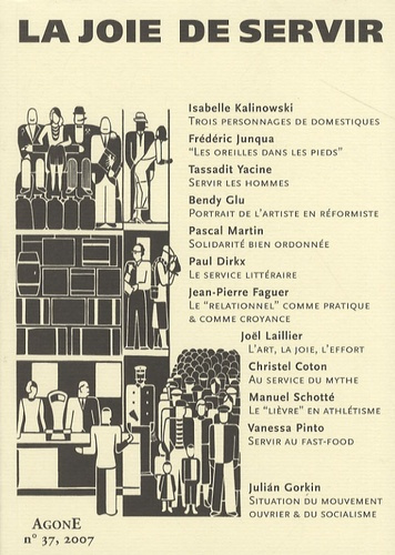 Emprunter Agone N° 37, 2007 : La joie de servir livre