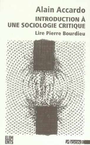 Emprunter Introduction à une sociologie critique. Lire Pierre Bourdieu, 3e édition revue et augmentée livre