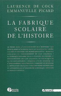 Emprunter La fabrique scolaire de l'histoire. Illusions et désillusions du roman national livre