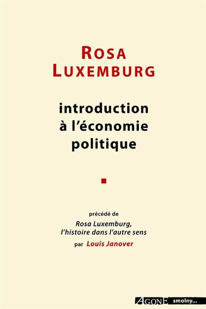 Emprunter Oeuvres complètes. Tome 1, Introduction à l'économie politique précédée de Rosa Luxemburg, l'histoir livre