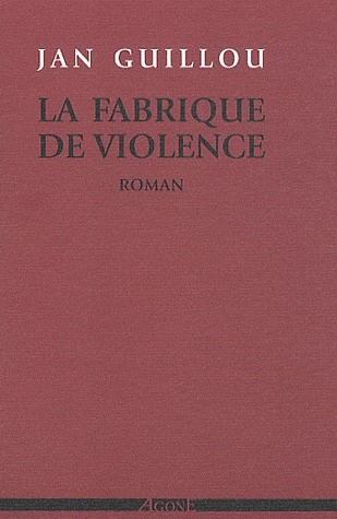 Emprunter La fabrique de violence livre