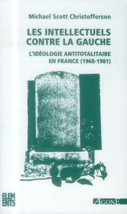 Emprunter Les intellectuels contre la gauche. L'idéologie antitotalitaire en France (1968-1981), 2e édition re livre