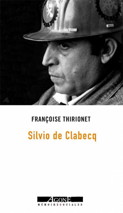 Emprunter Moi, Silvio de Clabecq, militant ouvrier livre