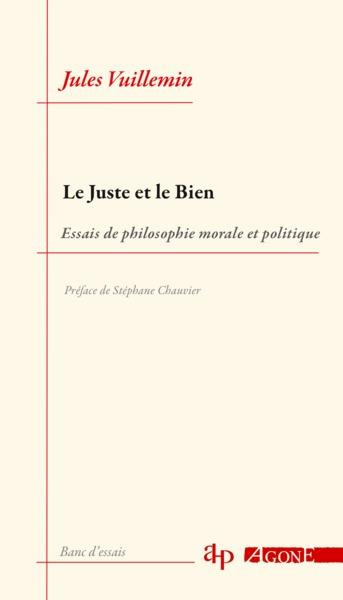 Emprunter Le Juste et le Bien. Essais de philosophie morale et politique livre
