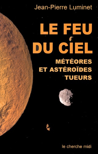 Emprunter Le feu du ciel. Météores et astéroïdes tueurs livre