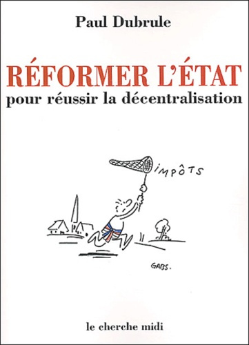 Emprunter Réformer l'Etat pour réussir la décentralisation livre