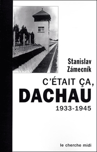 Emprunter C'était ça, Dachau. 1933-1945 livre