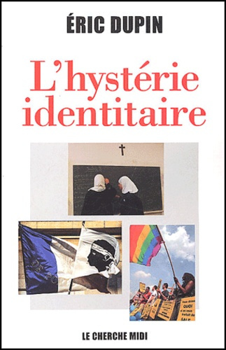 Emprunter L'hystérie identitaire livre