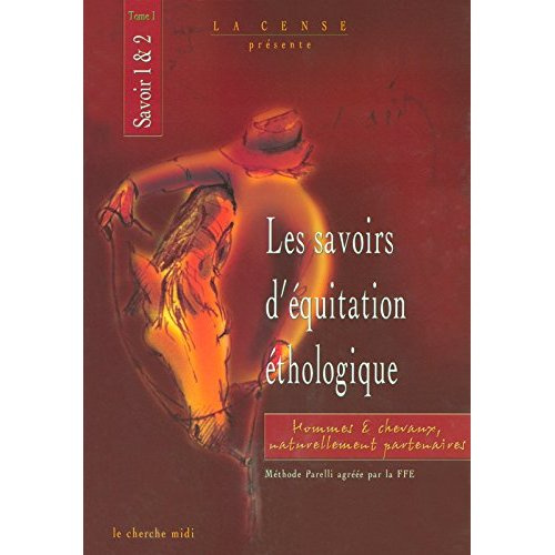 Emprunter Les savoirs d'équitation éthologique. Tome 1, Savoir 1 et 2 livre