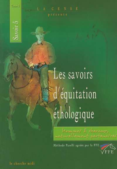 Emprunter Les savoirs d'équitation éthologique. Tome 3, Savoir 5 livre