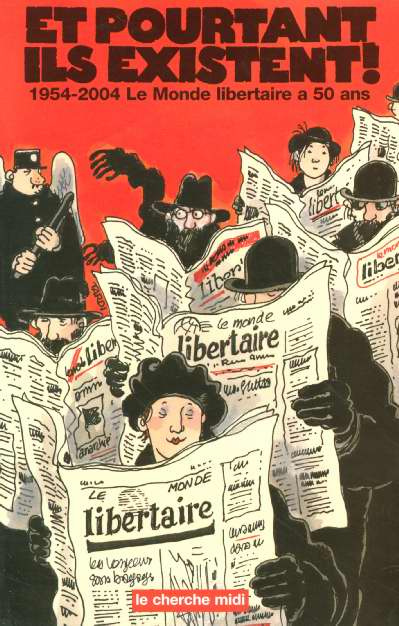 Emprunter Et pourtant ils existent ! 1954-2004 : Le Monde libertaire a 50 ans livre