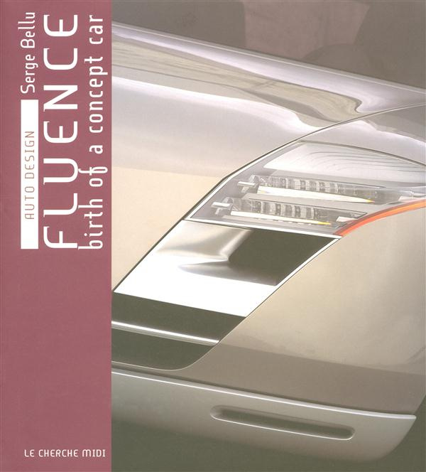 Emprunter FLUENCE BIRTH OF A CONCEPT CAR - AUTO DESIGN livre