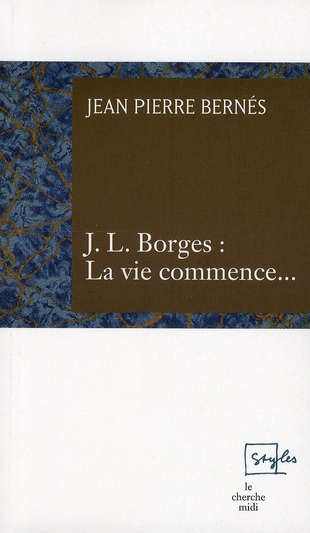 Emprunter J.L. Borges : La vie commence... livre