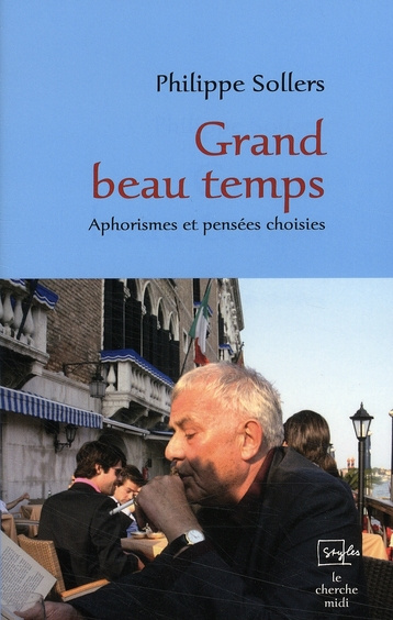Emprunter Grand beau temps. Aphorismes et pensées choisies livre